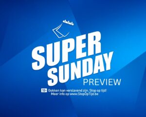 Super Sunday Preview