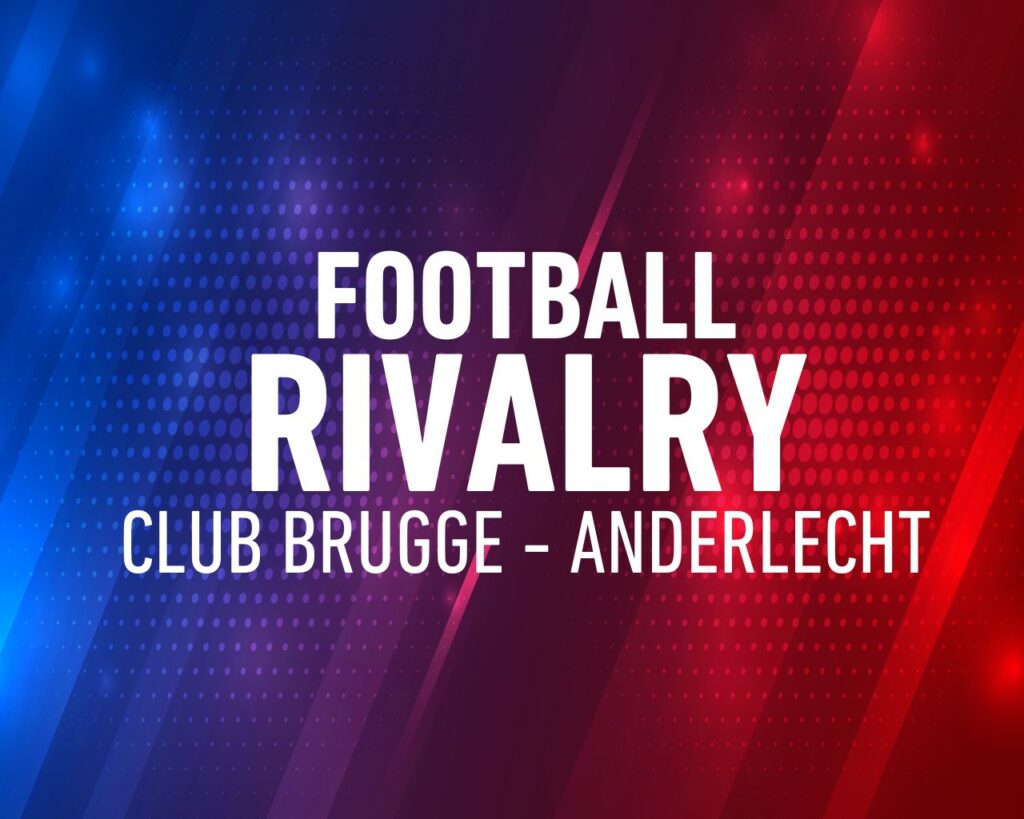 Title "Football Rivalry Club Brugge - Anderlecht" on blue-red background.