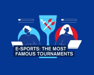 Two Esports players stand on a blue background with the text 'E-Sports: The Most Famous Tournament's'. A champion cup with crossed sword and axe is between them.