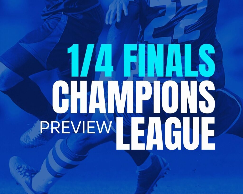 Two soccer players on a blue background, with the text '1/4 Finals Champions League Preview'.
