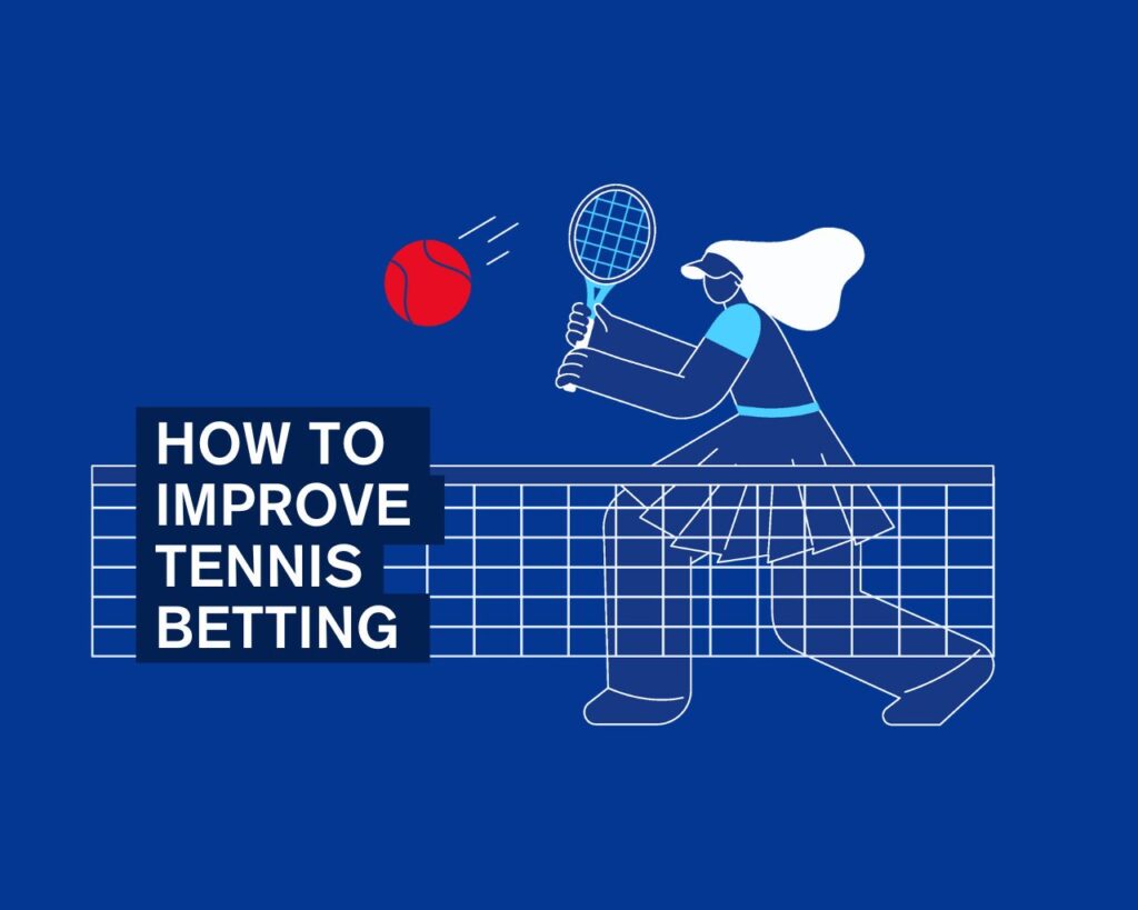 How to improve Tennis Betting