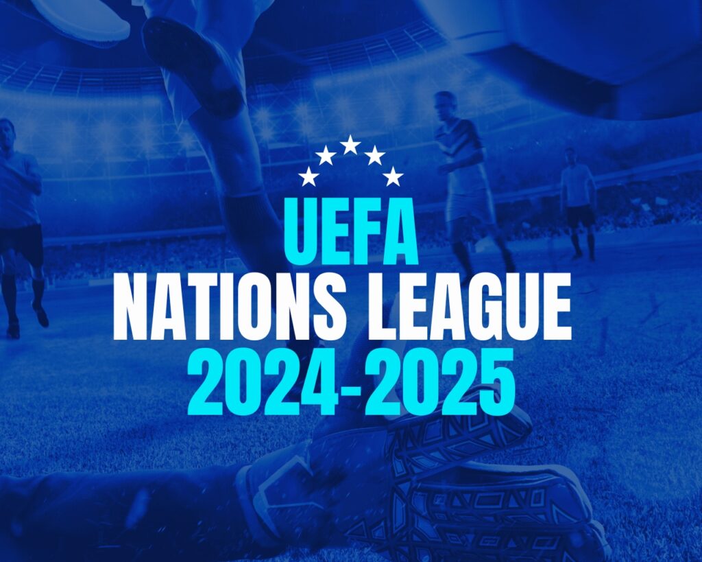 'UEFA Nations League 2024-2025' title on blue background.