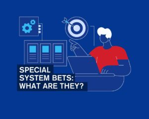 'Special System Bets: What Are They?' title on blue background.